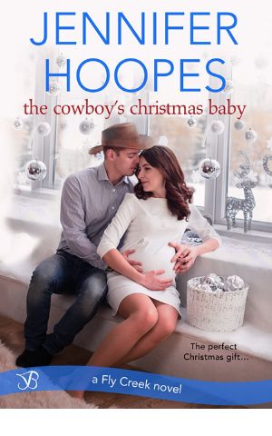 [Fly Creek 03] • The Cowboy's Christmas Baby